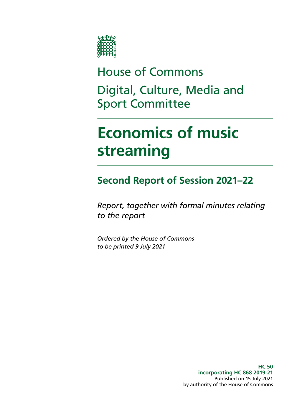 Digital, Culture, Media and Sport Committee 2nd Report. Economics of music streaming Volume 1. Report