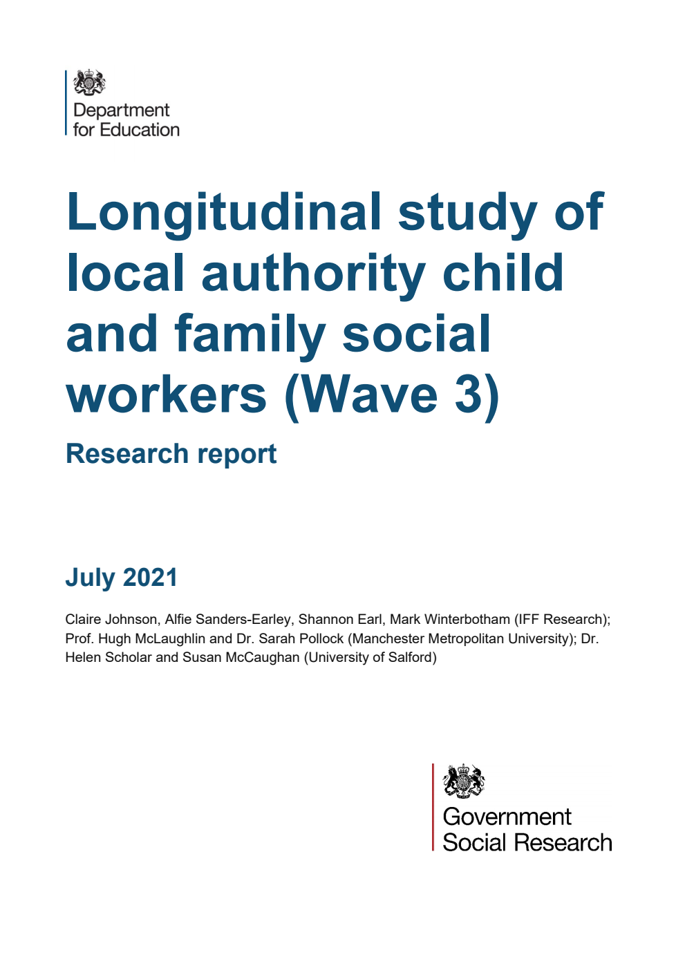 DFE-RR1145 Longitudinal study of local authority child and family social workers (Wave 3). Research report. July 2021