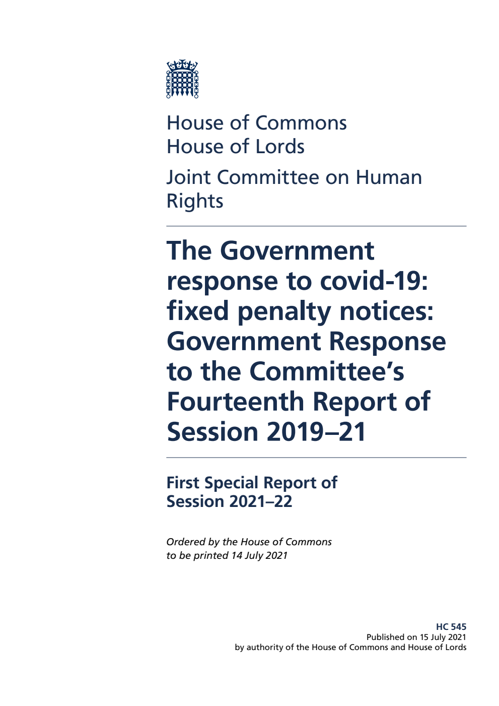 Human Rights Joint Committee 1st Special Report. The Government response to covid-19: fixed penalty notices: Government Response to the Committee’s Fourteenth Report of Session 2019–21