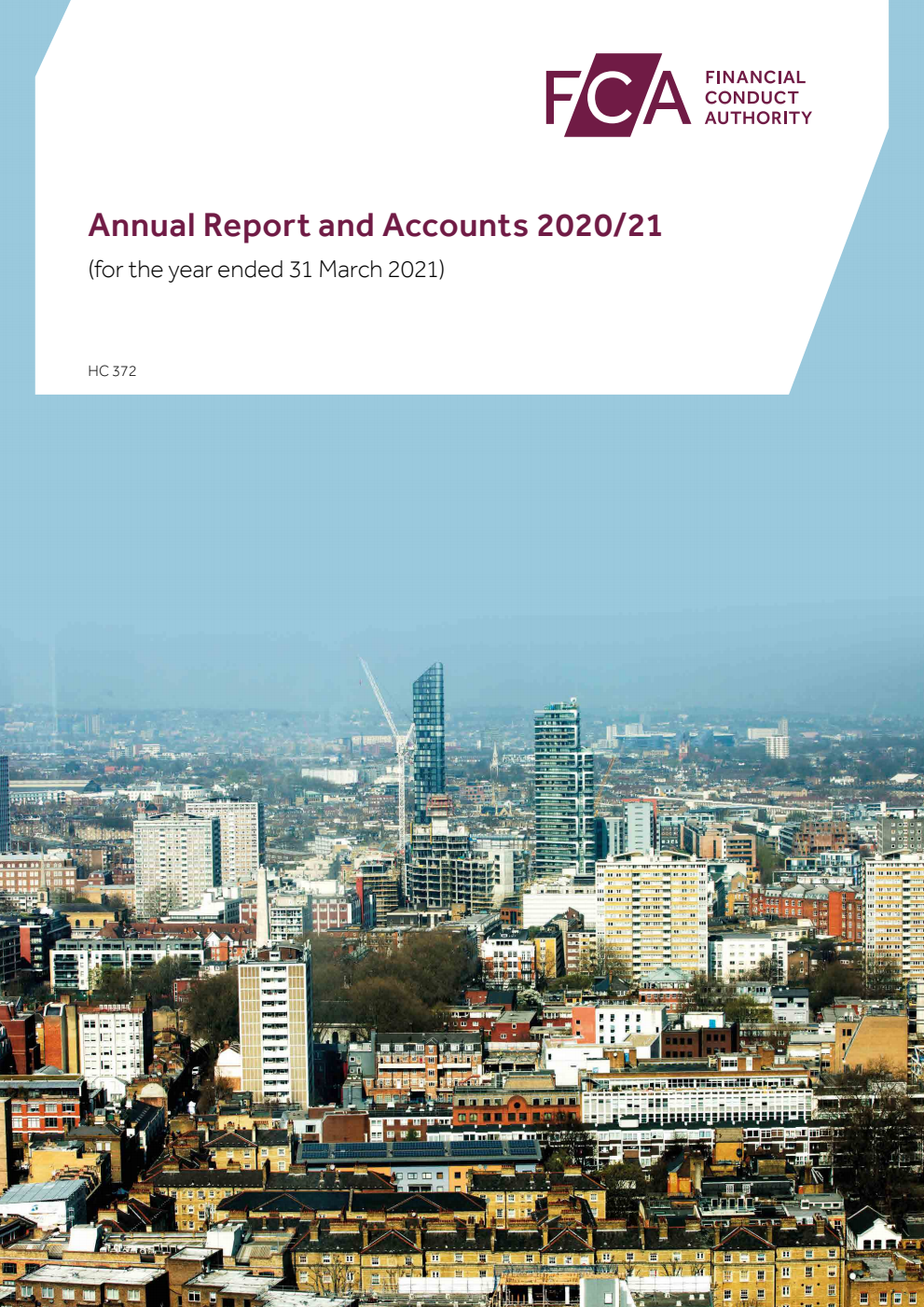 Financial Conduct Authority Annual Report and Accounts 2020/21 (for the year ended 31 March 2021)