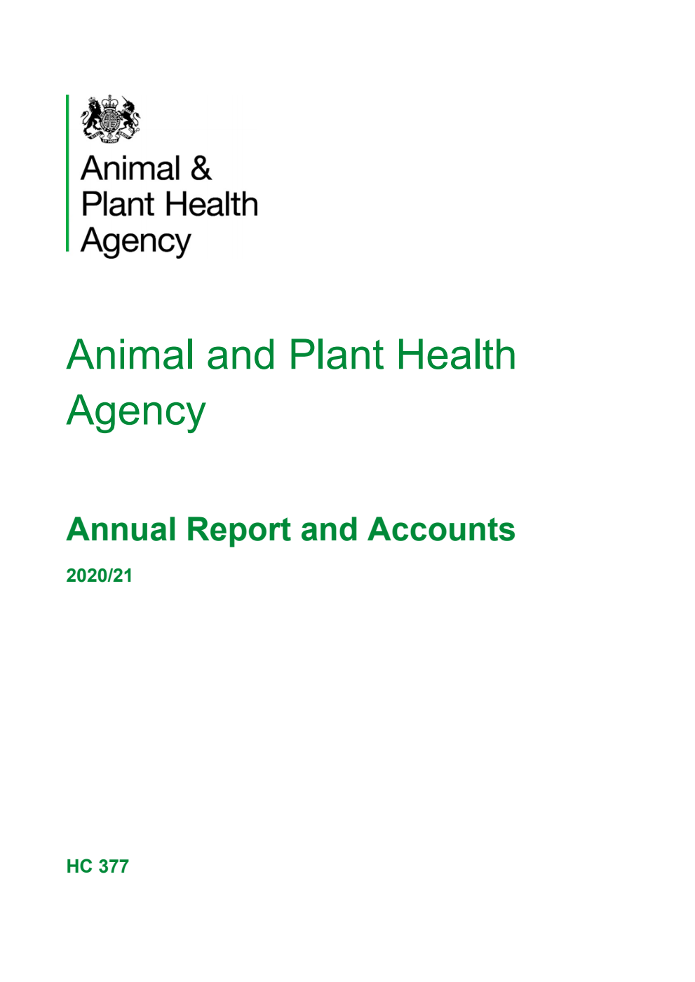 Animal and Plant Health Agency Annual Report and Accounts 2020/21 (for the year ended 31 March 2021)