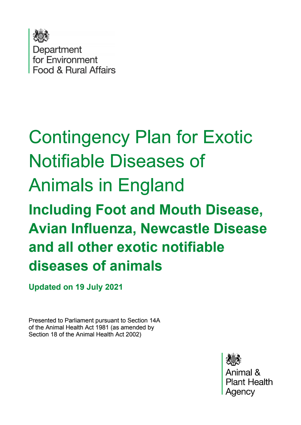 Contingency Plan for Exotic Notifiable Diseases of Animals in England: Including Foot and Mouth Disease, Avian Influenza, Newcastle Disease and all other exotic notifiable diseases of animals. Updated on 19 July 2021