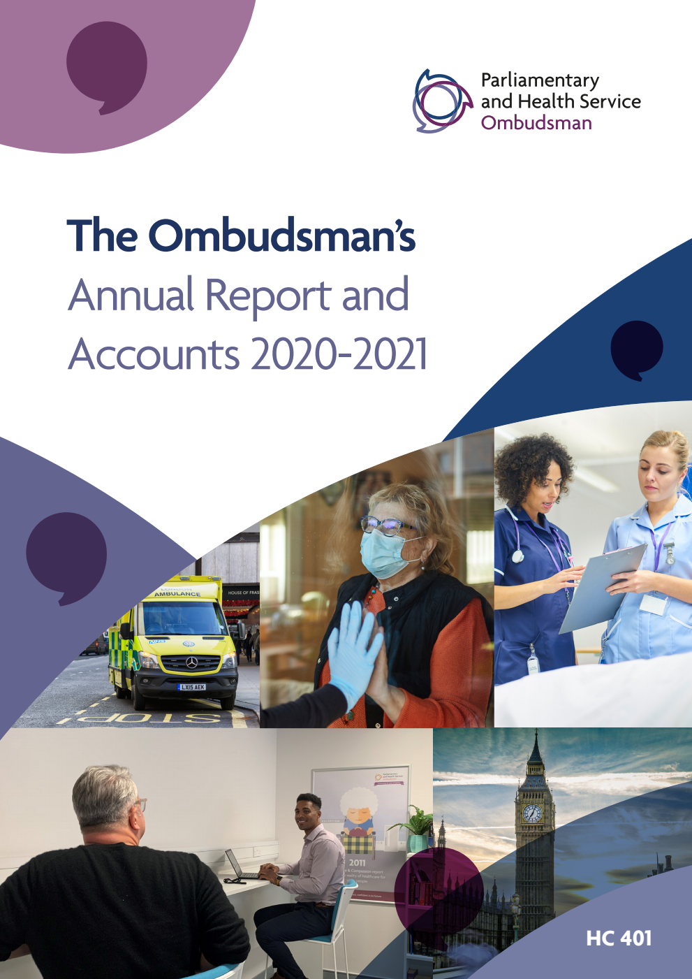 Parliamentary and Health Service Ombudsman. The Ombudsman’s Annual Report and Accounts 2020-2021