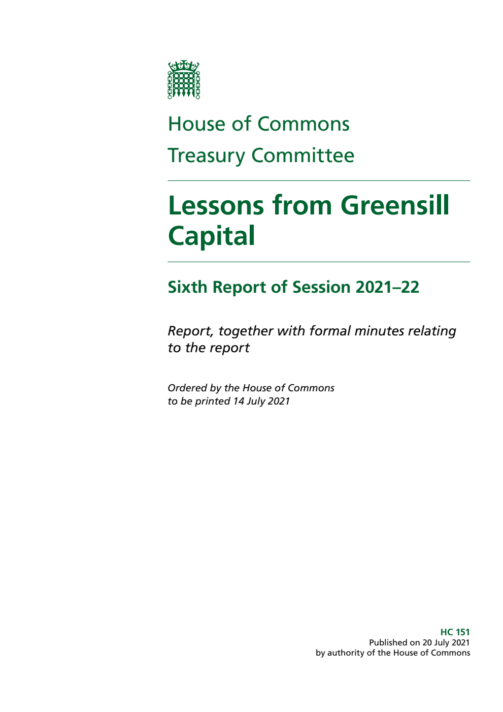 Treasury Committee 6th Report. Lessons from Greensill Capital Volume 1. Report