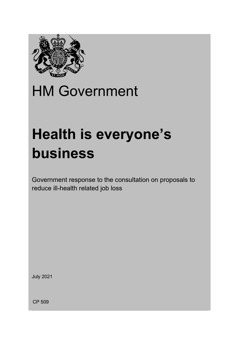 Health is everyone’s business. Government response to the consultation on proposals to reduce ill-health related job loss