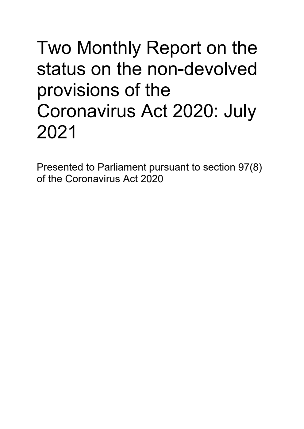 Two Monthly Report on the status on the non-devolved provisions of the Coronavirus Act 2020: July 2021