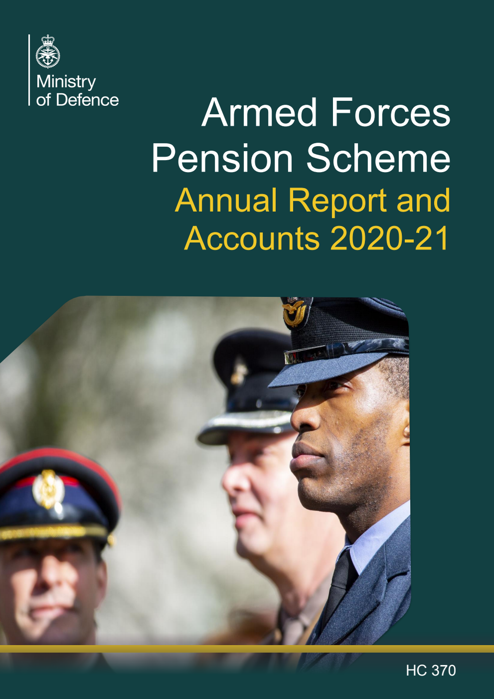 Armed Forces Pension Scheme (incorporating the Armed Forces Compensation Scheme) Annual Report and Accounts 2020-21 for the year ended 31 March 2021