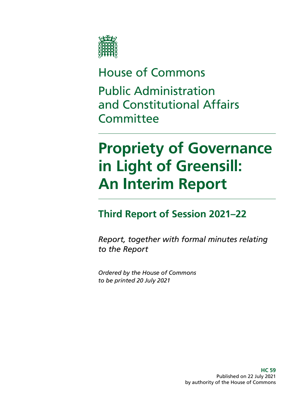 Public Administration and Constitutional Affairs Committee 3rd Report. Propriety of Governance in Light of Greensill: An Interim Report Volume 1. Report