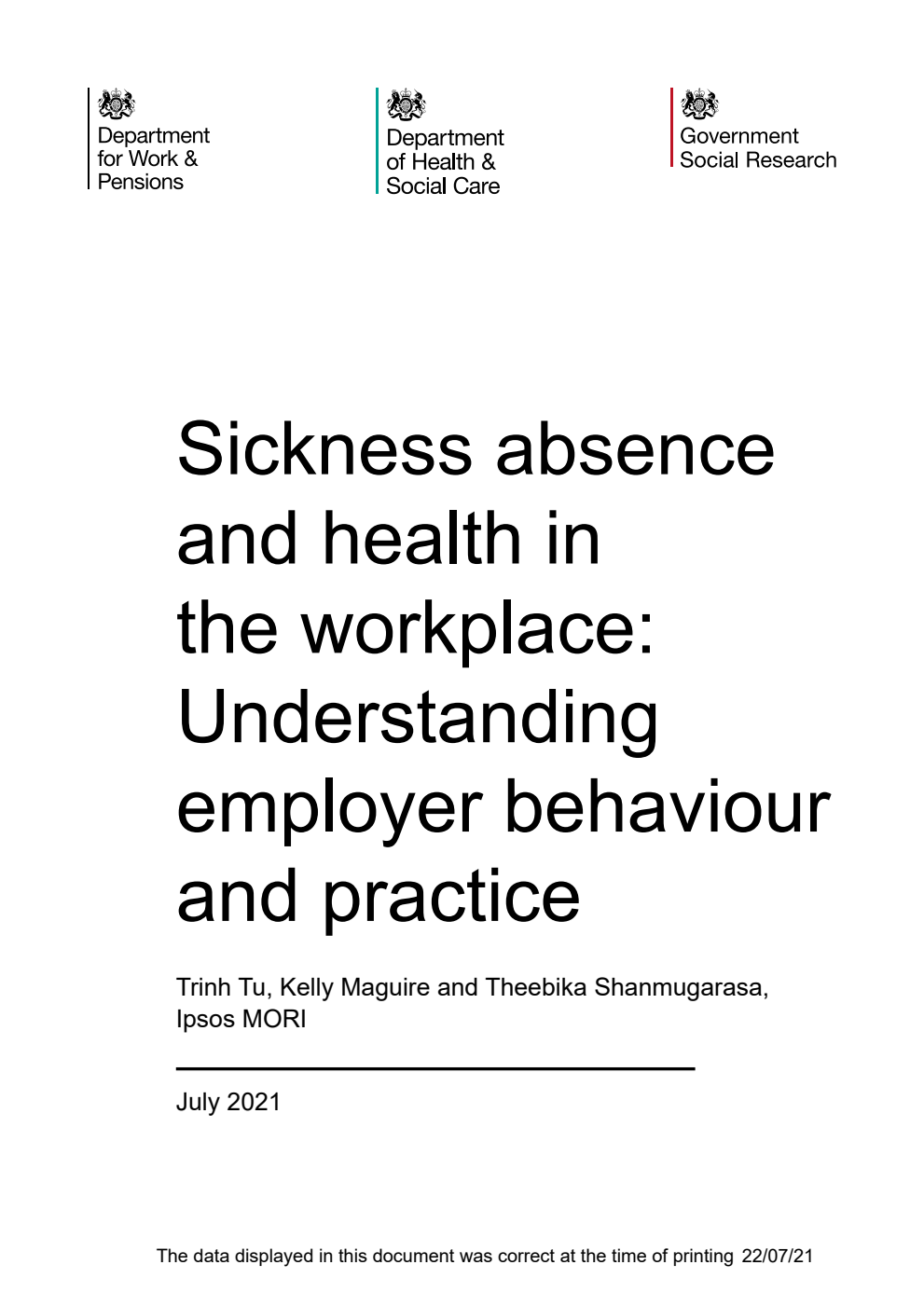 Research Report 981 Sickness absence and health in the workplace: Understanding employer behaviour and practice