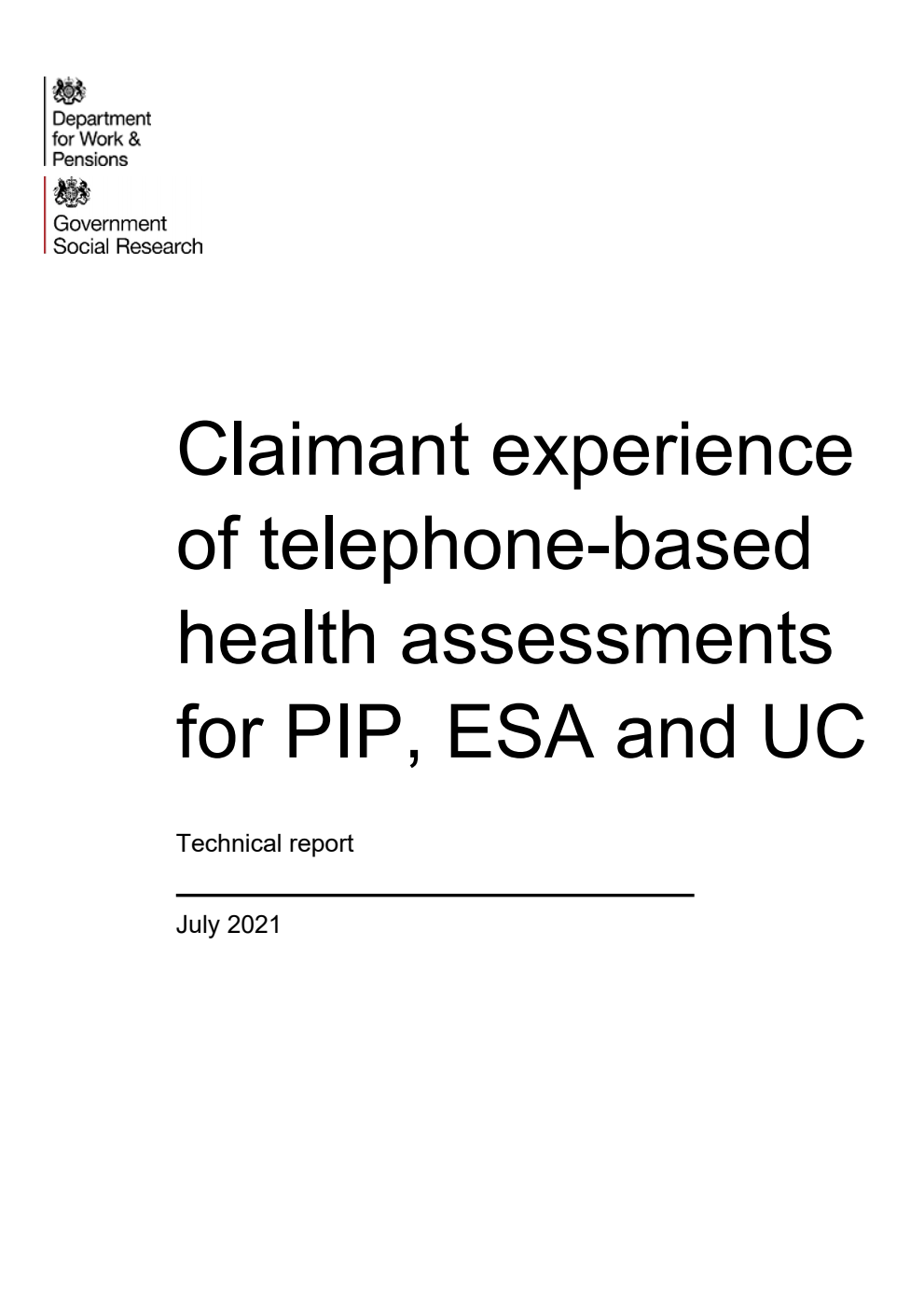 Research Report 999 Claimant experience of telephone-based health assessments for PIP, ESA and UC; Technical report