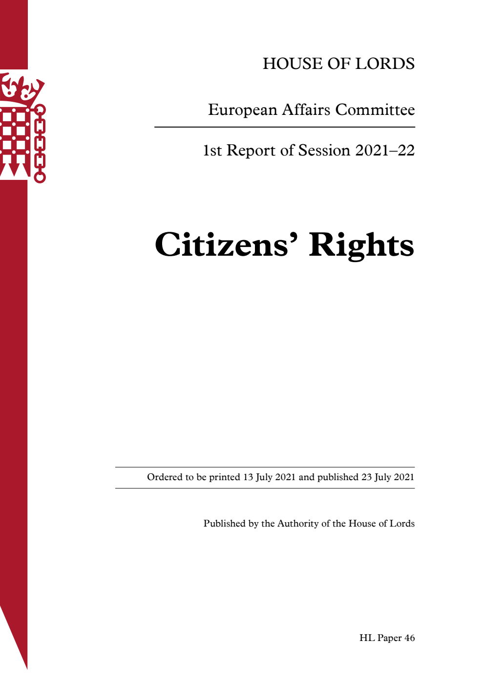 European Affairs Committee 1st Report. Citizens’ Rights Volume 1. Report