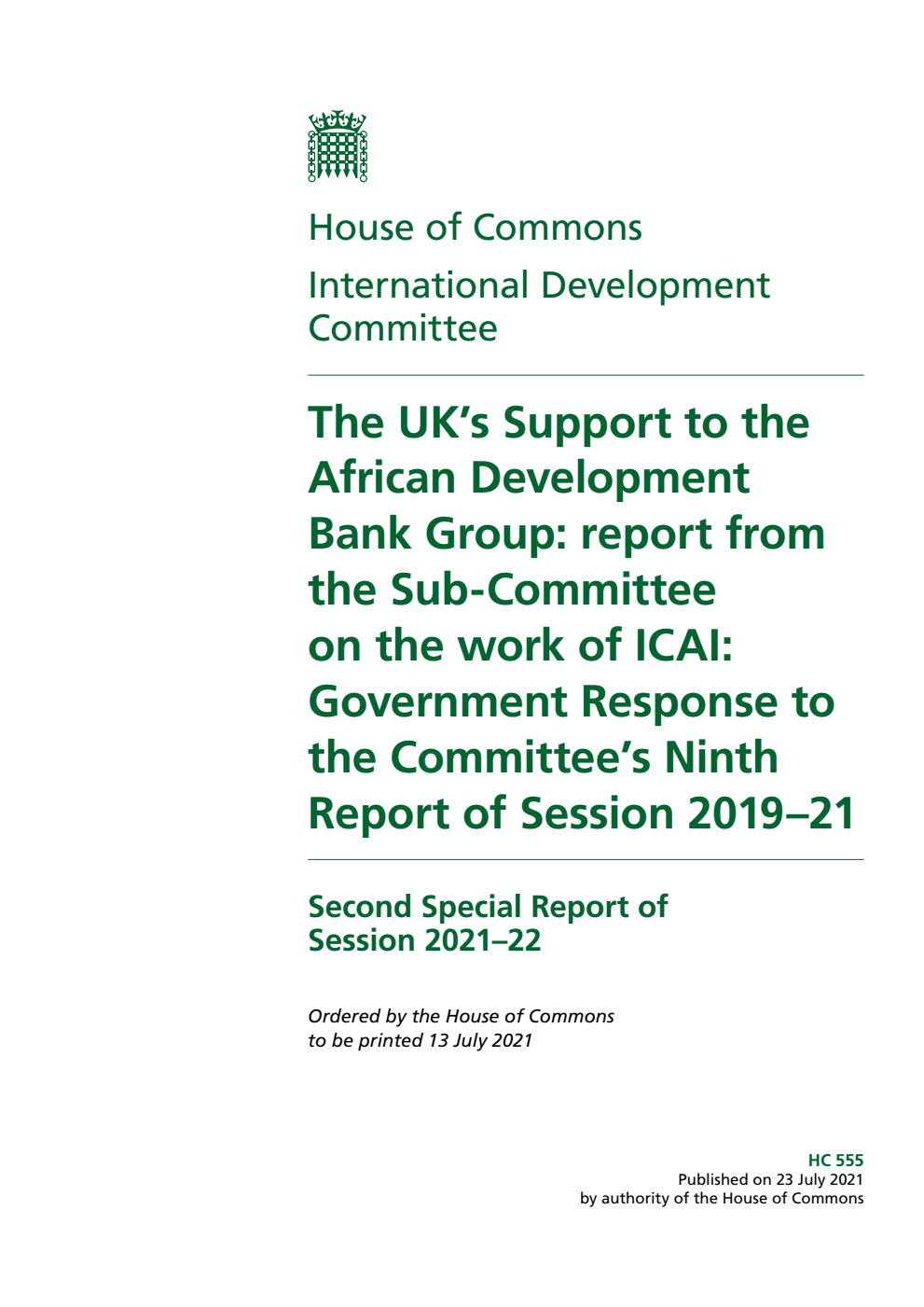International Development Committee 2nd Special Report. The UK’s Support to the African Development Bank Group: report from the Sub-Committee on the work of ICAI: Government Response to the Committee’s Ninth Report of Session 2019–21