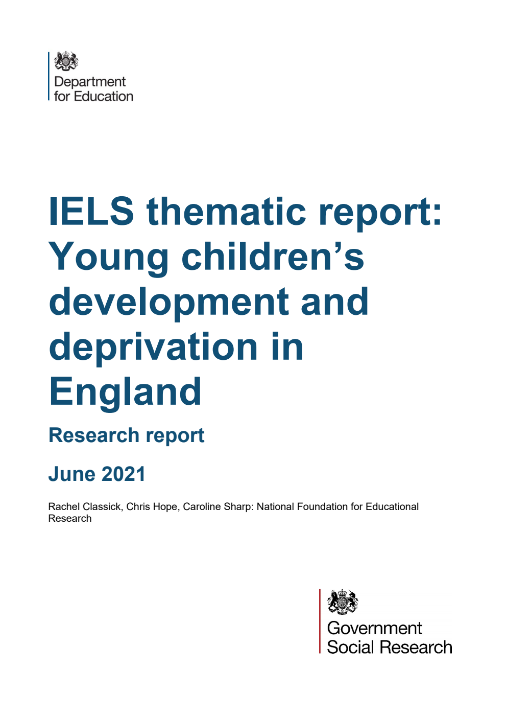 DFE-RR1144 IELS thematic report: Young children’s development and deprivation in England. Research report. June 2021