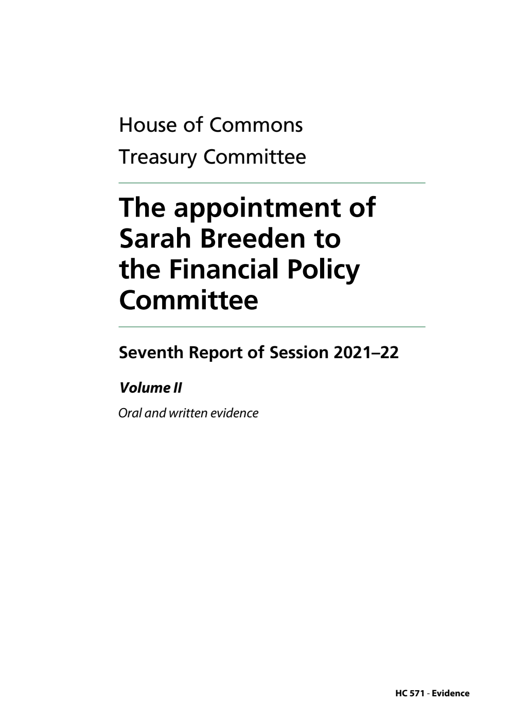 Treasury Committee 7th Report. The appointment of Sarah Breeden to the Financial Policy Committee Volume 2. Oral and written evidence