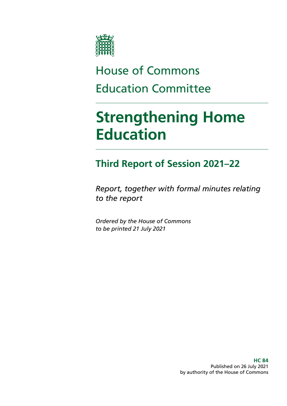 Education Committee 3rd Report. Strengthening Home Education Volume 1. Report