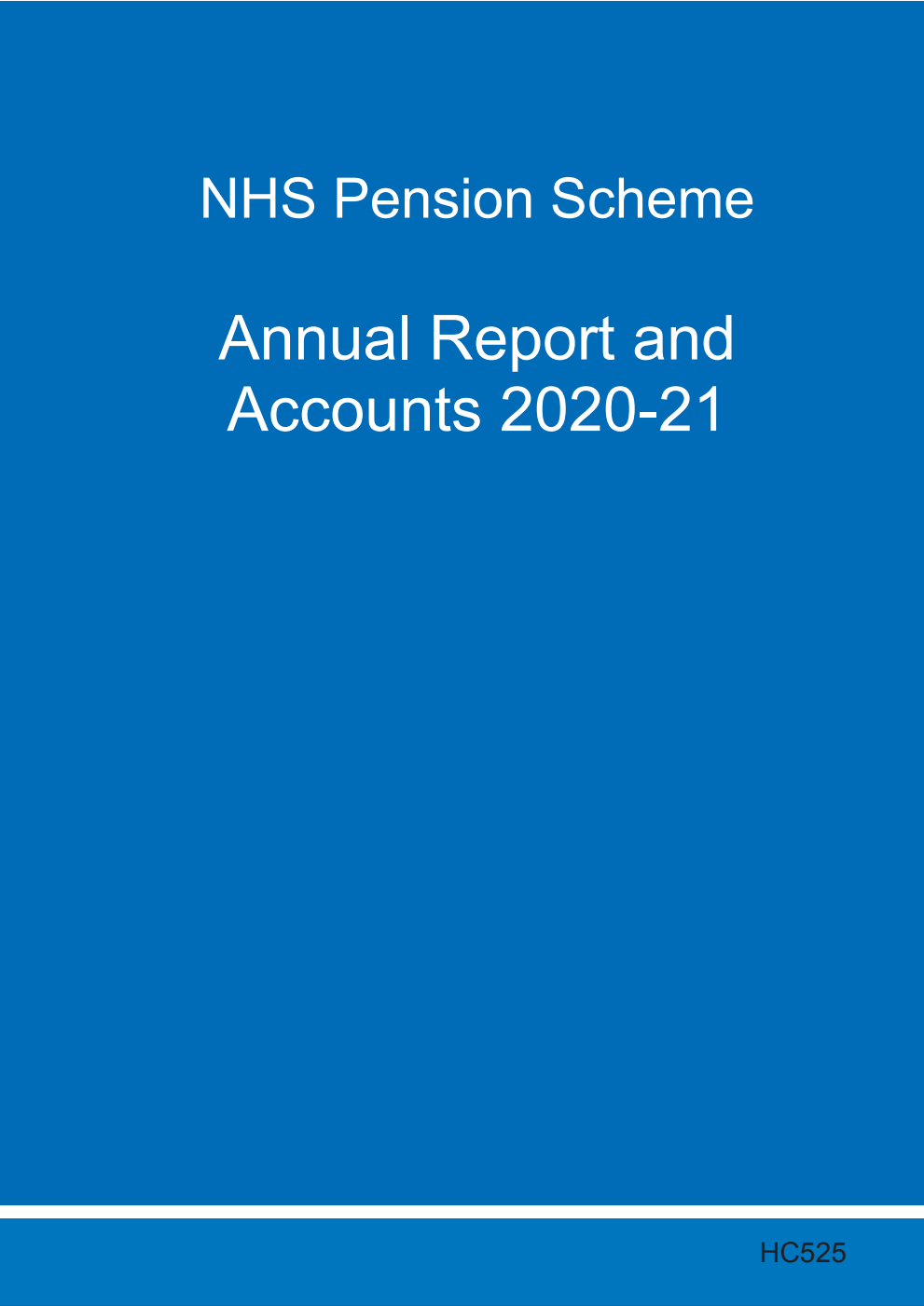 NHS Pension Scheme (Incorporating the NHS Compensation for Premature Retirement Scheme) Annual Accounts 2020-21