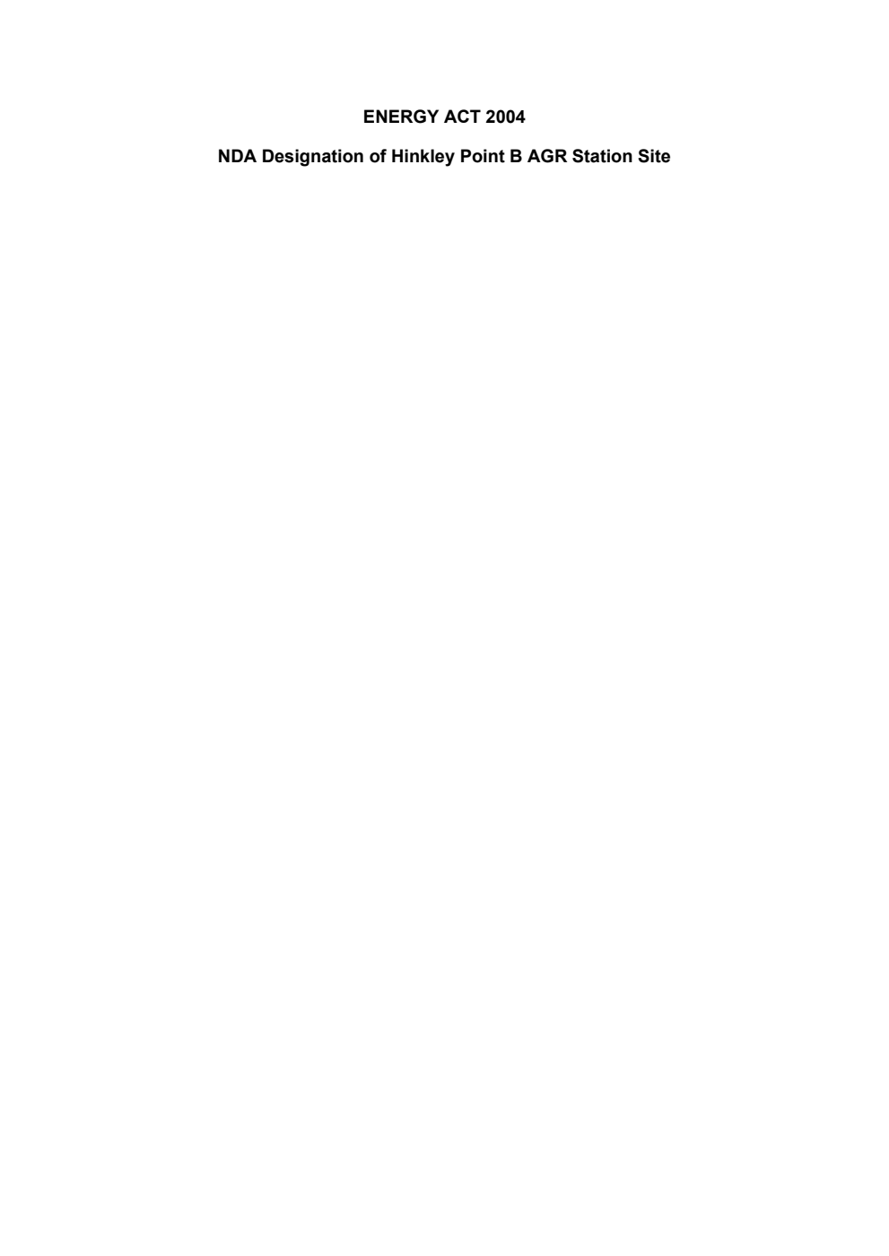 Energy Act 2004; Directions to the NDA Designation of Hinkley Point B AGR Station Site