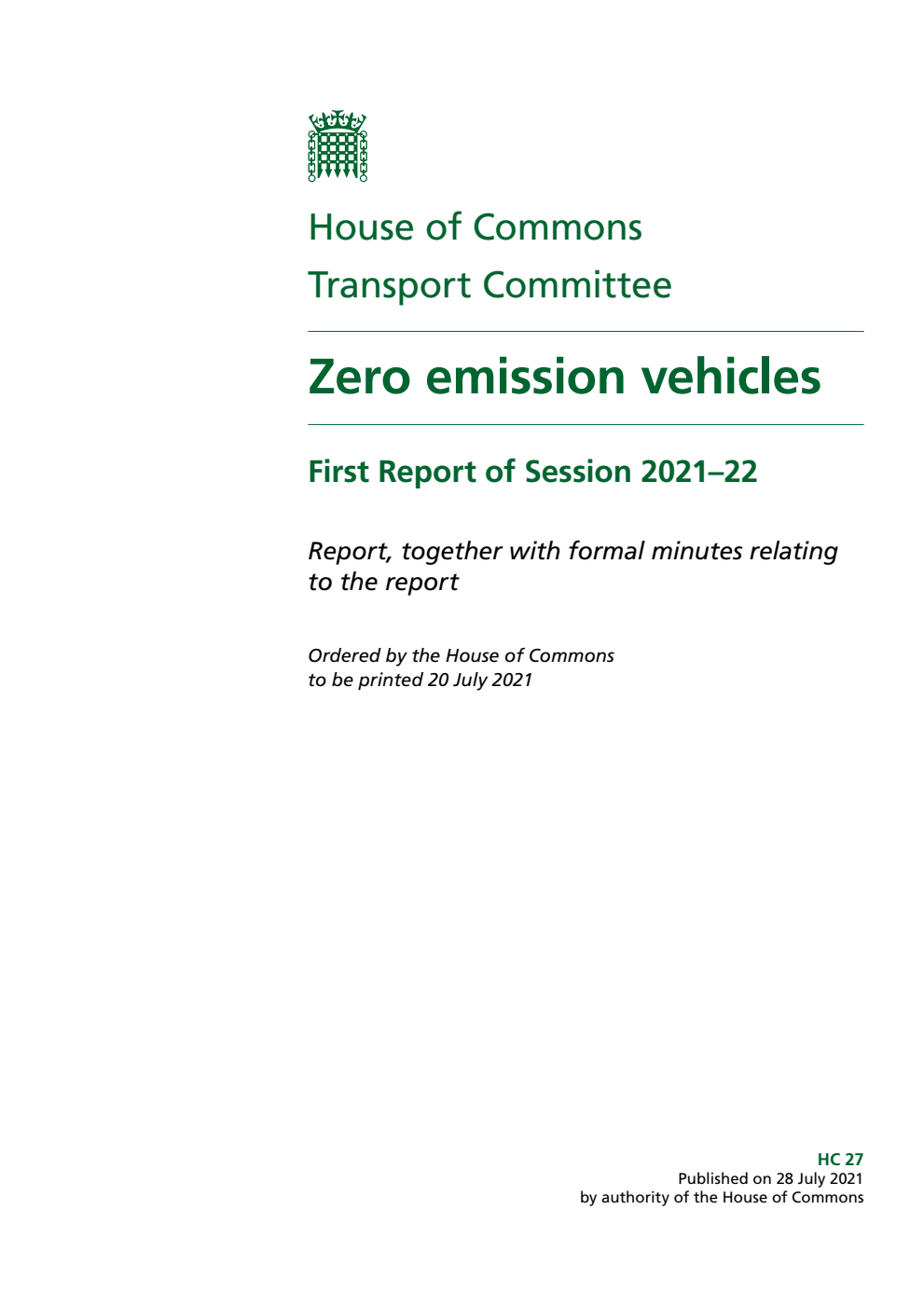 Transport Committee 1st Report. Zero emission vehicles Volume 1. Report