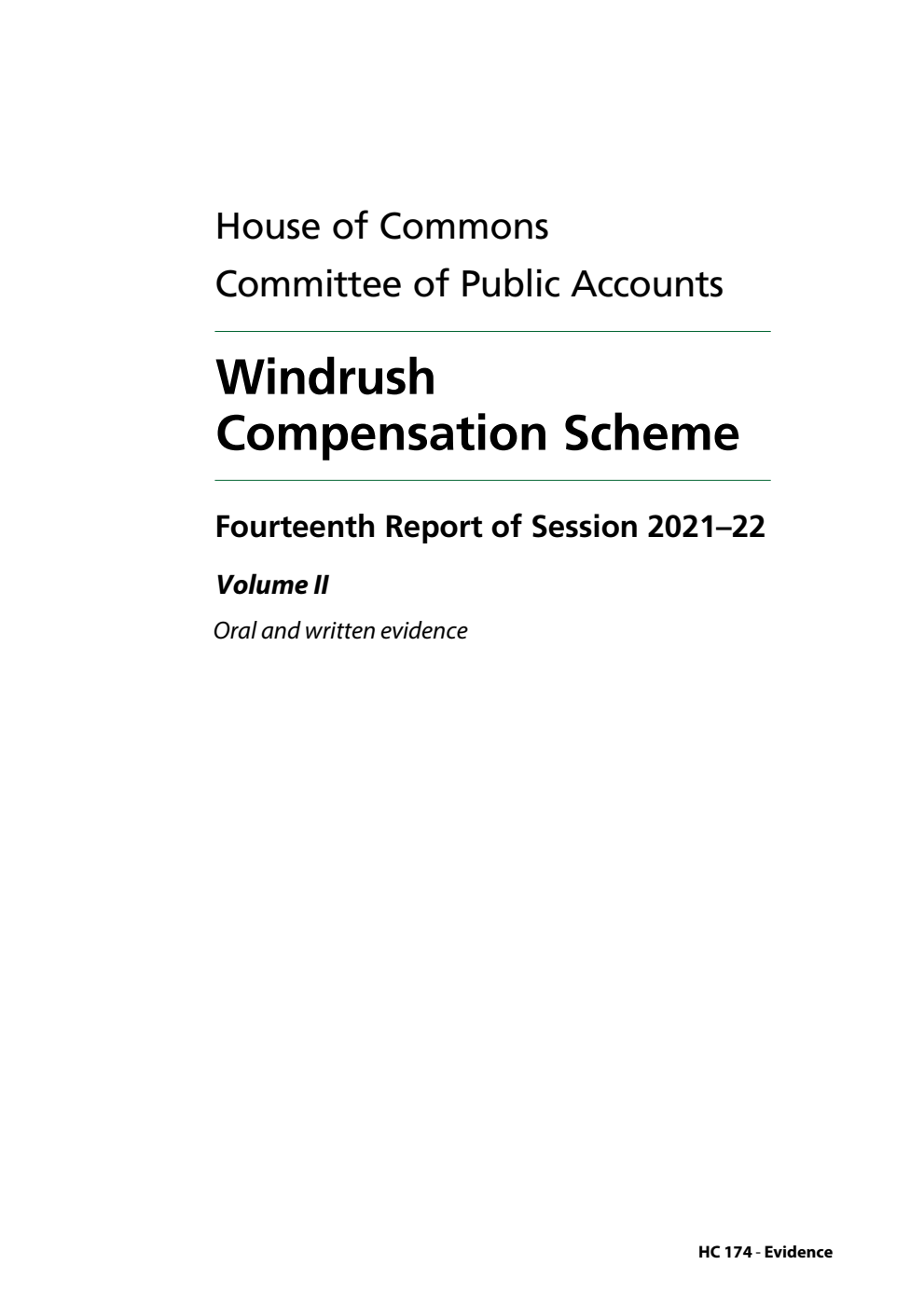 Public Accounts Committee 14th Report. Windrush Compensation Scheme Volume 2. Oral and written evidence