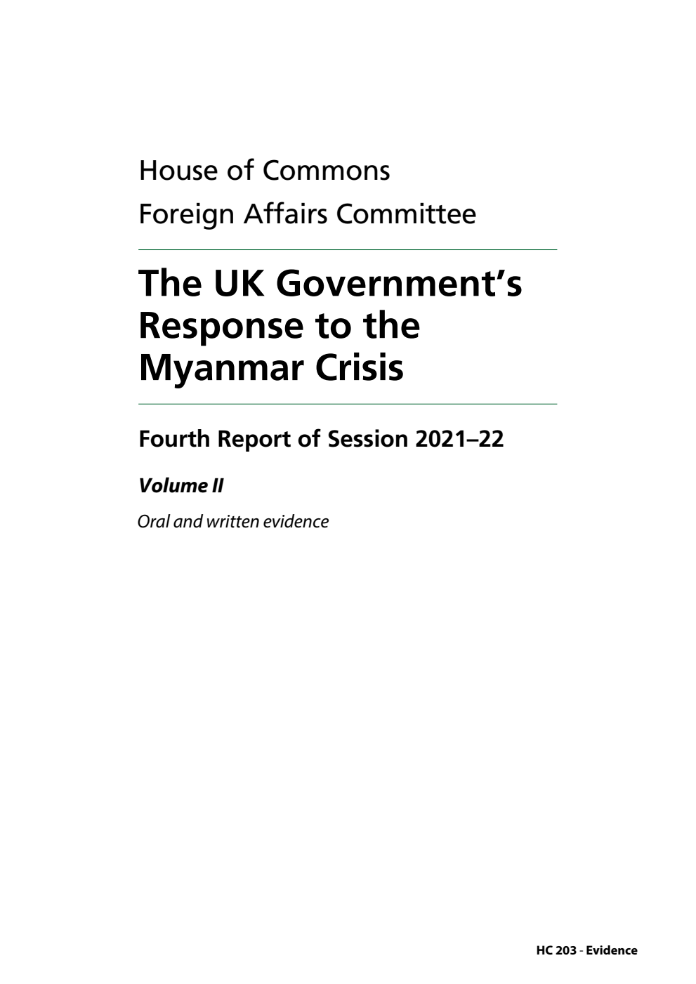 Foreign Affairs Committee 4th Report. The UK Government’s Response to the Myanmar Crisis Volume 2. Oral and written evidence