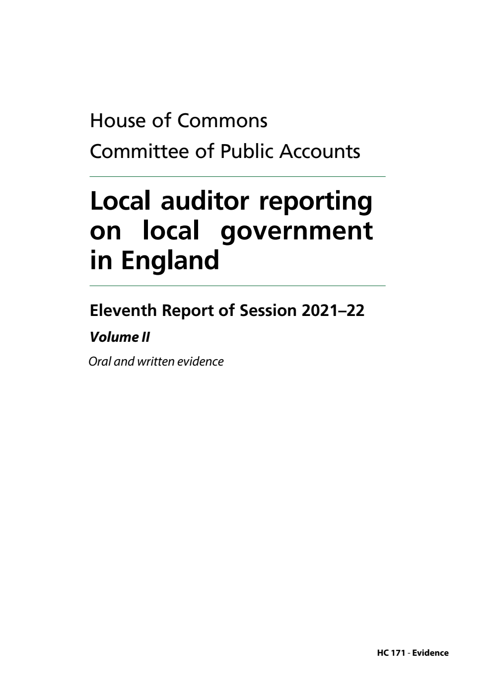 Public Accounts Committee 11th Report. Local auditor reporting on local government in England Volume 2. Oral and written evidence