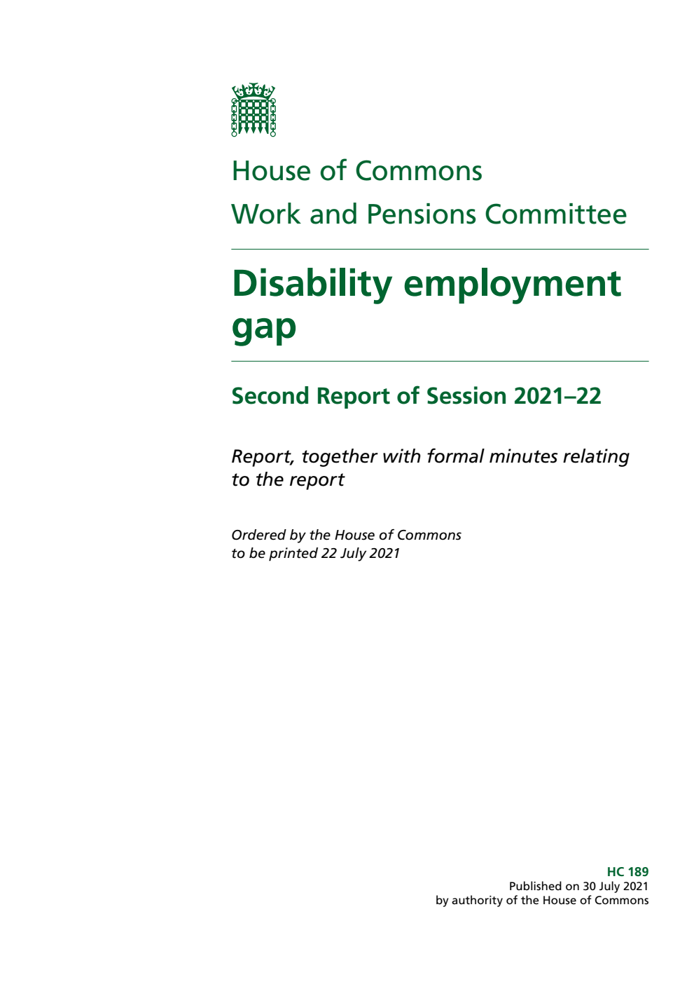 Work and Pensions Committee 2nd Report. Disability employment gap Volume 1. Report