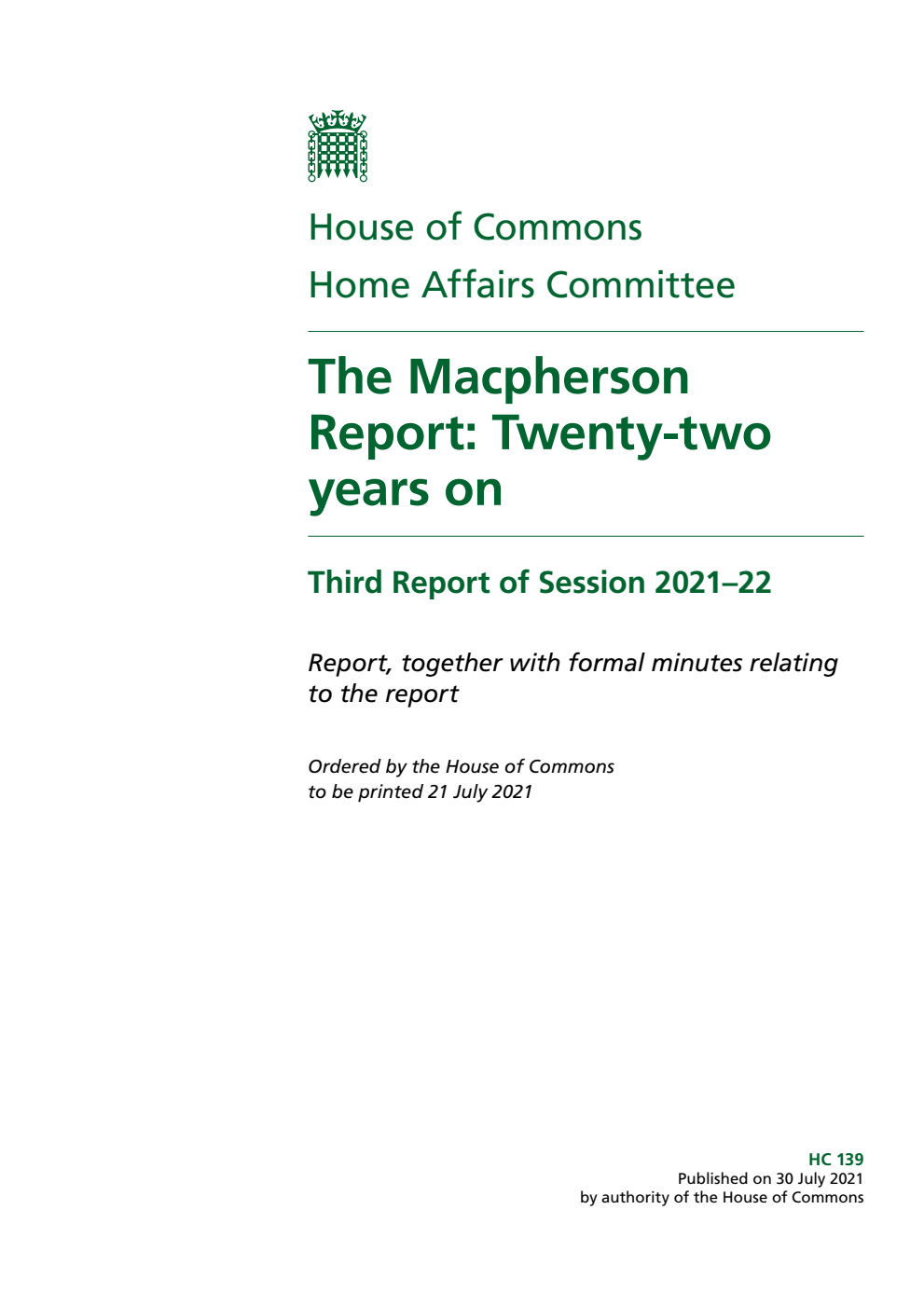 Home Affairs Committee 3rd Report. The Macpherson Report: Twenty-two years on Volume 1. Report