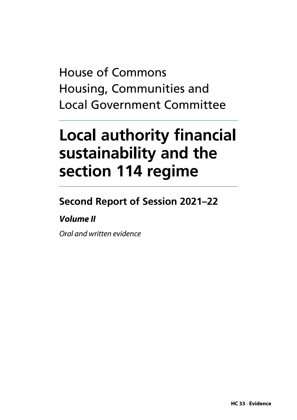 Housing, Communities and Local Government Committee 2nd Report. Local authority financial sustainability and the section 114 regime Volume 2. Oral and written evidence