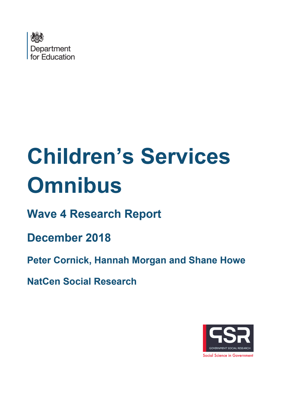 DFE-RR643 Children’s Services Omnibus. Wave 4 Research Report. December 2018