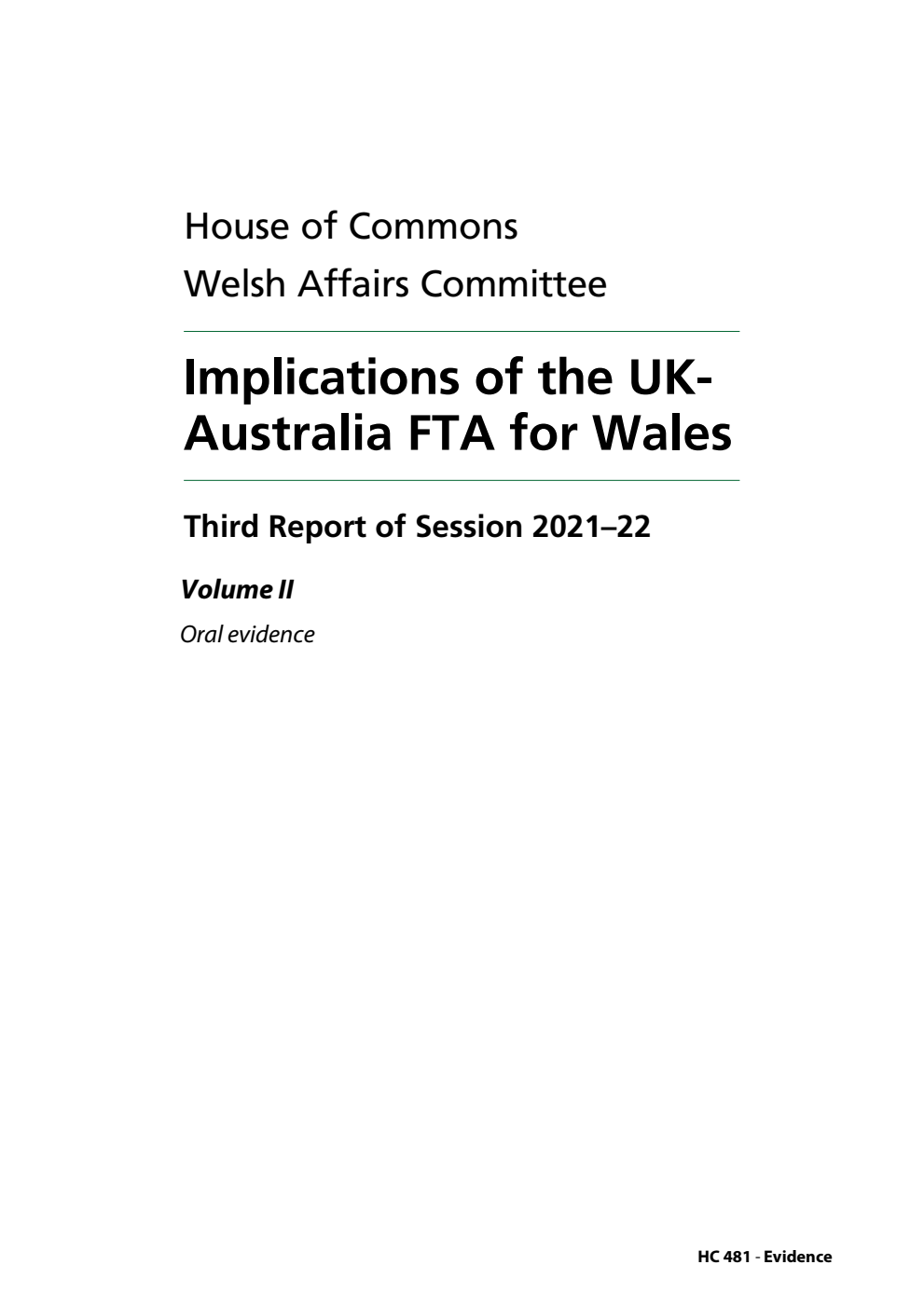 Welsh Affairs Committee 3rd Report. Implications of the UK-Australia FTA for Wales Volume 2. Oral evidence