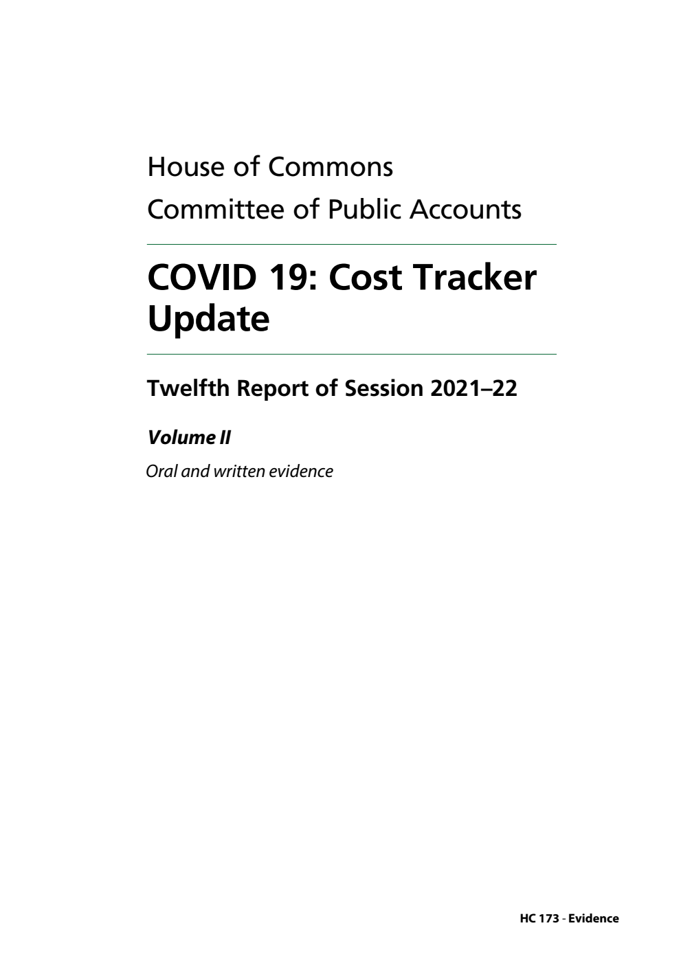 Public Accounts Committee 12th Report. COVID 19: Cost Tracker Update Volume 2. Oral and written evidence