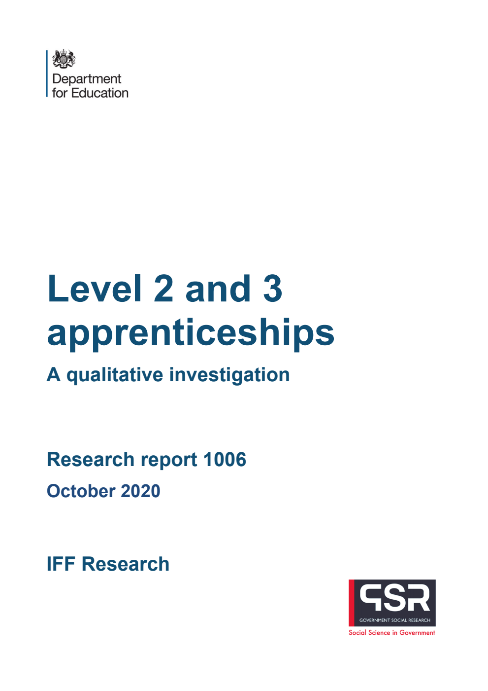 DFE-RR1006 Level 2 and 3 apprenticeships. A qualitative investigation. Research report 1006. October 2020