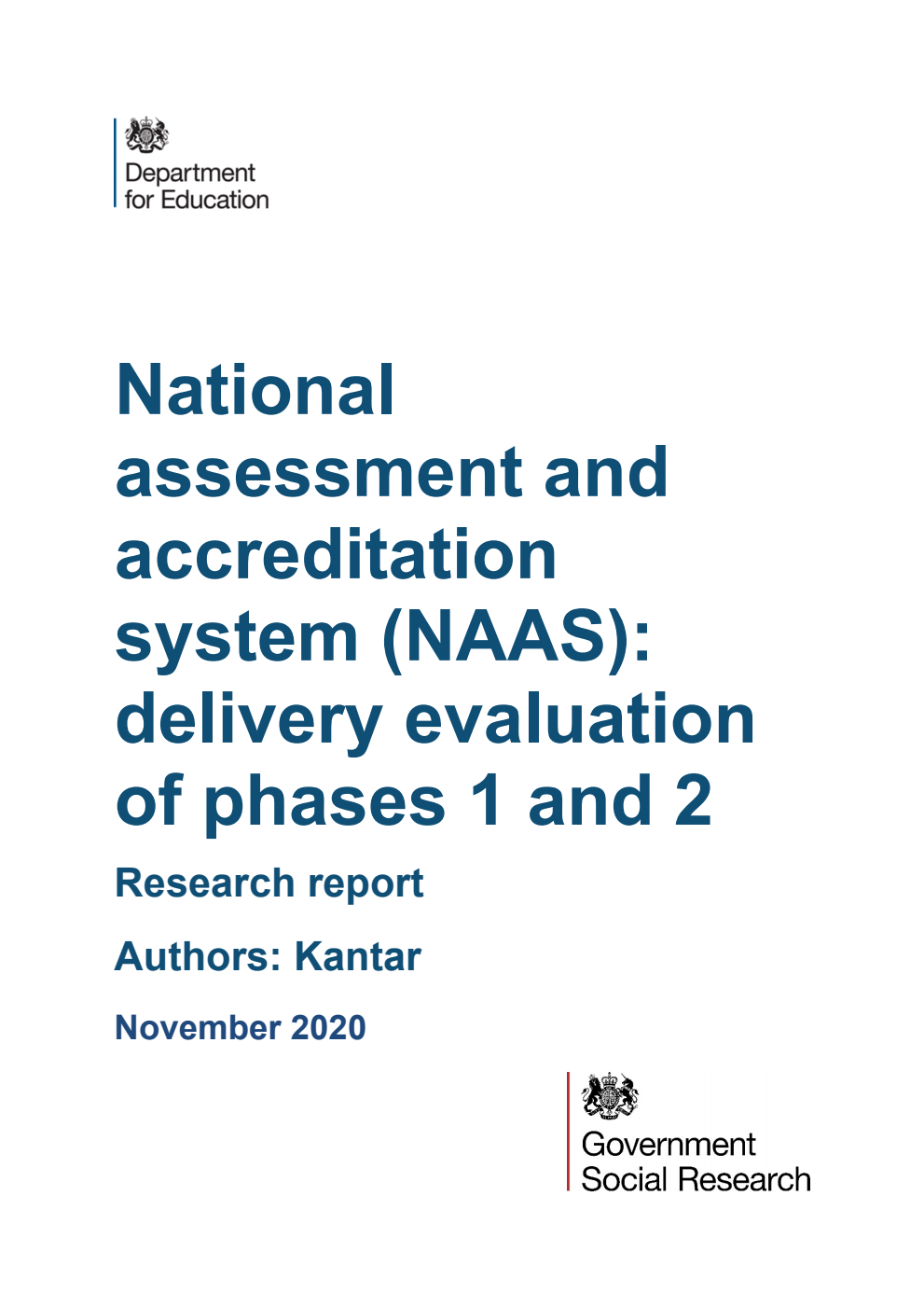 DFE-RR1073 National assessment and accreditation system (NAAS): delivery evaluation of phases 1 and 2. Research report. November 2020