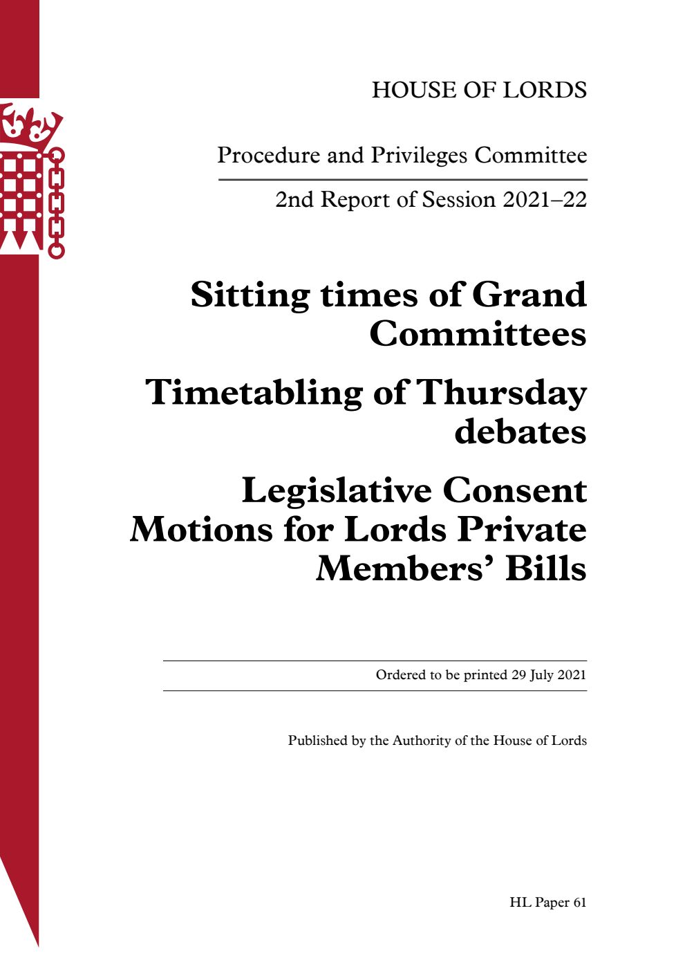 Procedure and Privileges Committee 2nd Report. Sitting times of Grand Committees. Timetabling of Thursday debates. Legislative Consent Motions for Lords Private Members’ Bills
