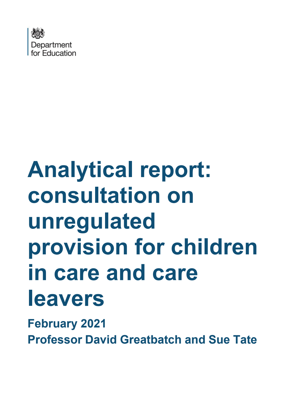 DFE-RR1107 Analytical report: consultation on unregulated provision for children in care and care leavers. February 2021
