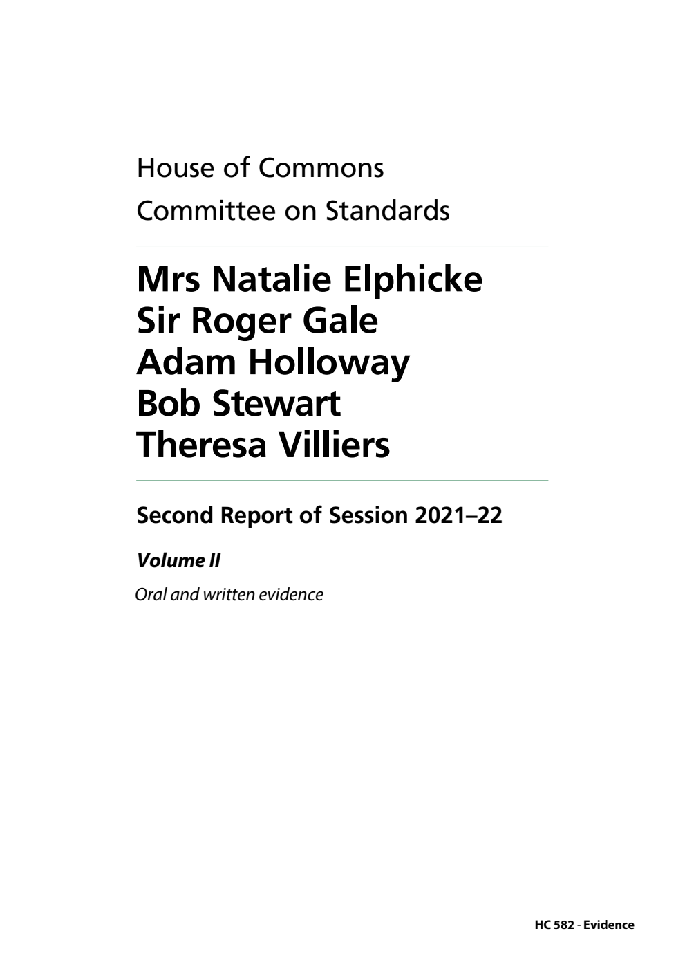 Standards Committee 2nd Report. Mrs Natalie Elphicke, Sir Roger Gale, Adam Holloway, Bob Stewart, Theresa Villiers Volume 2. Oral and written evidence
