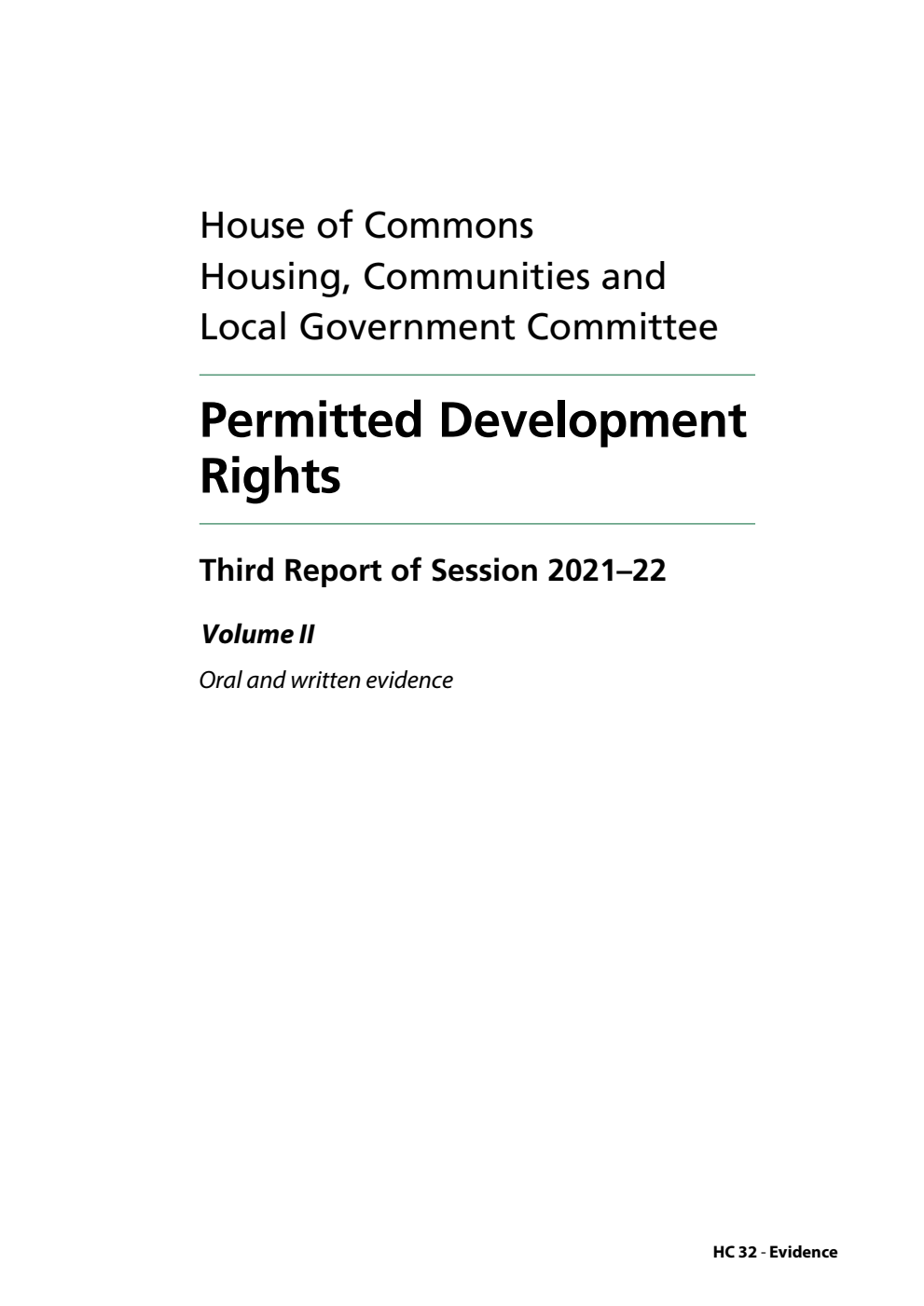 Housing, Communities and Local Government Committee 3rd Report. Permitted Development Rights Volume 2. Oral and written evidence
