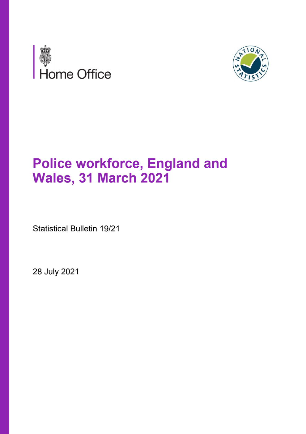 Home Office Statistical Bulletin 19/21 Police workforce, England and Wales, 31 March 2021