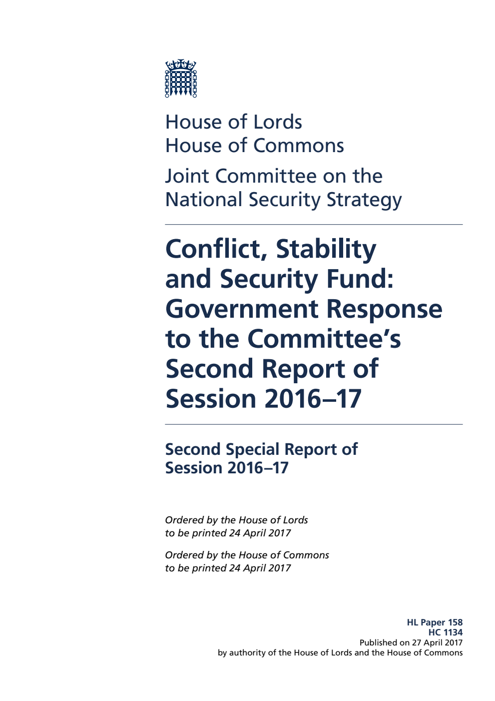 National Security Strategy Joint Committee 2nd Special Report. Conflict, Stability and Security Fund: Government Response to the Committee’s Second Report of Session 2016–17