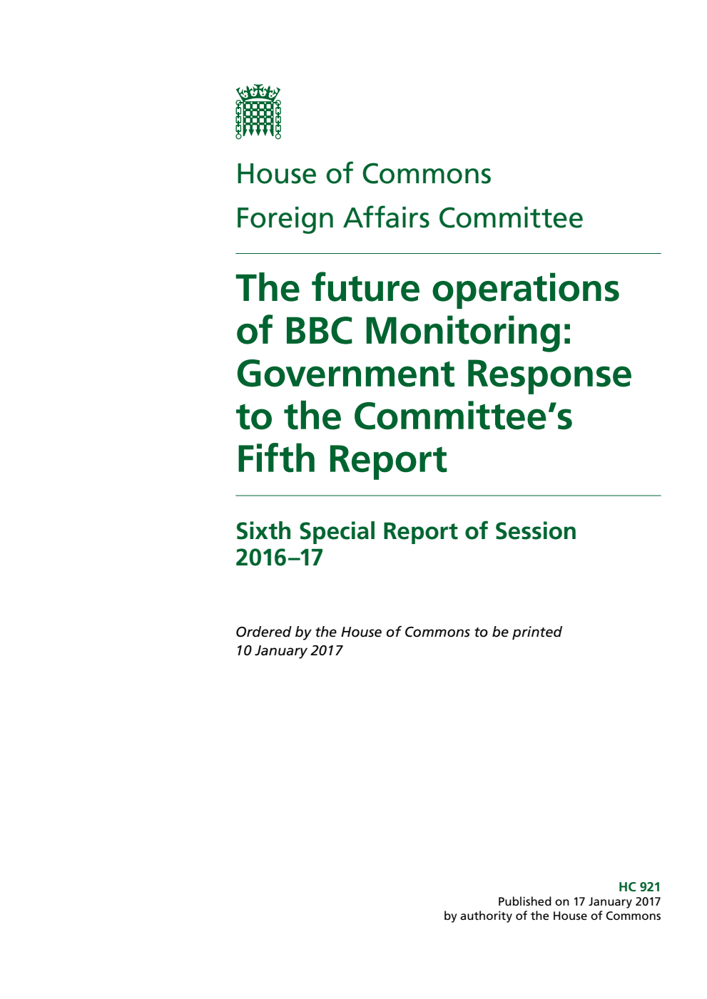 Foreign Affairs Committee 6th Special Report. The future operations of BBC Monitoring: Government Response to the Committee’s Fifth Report