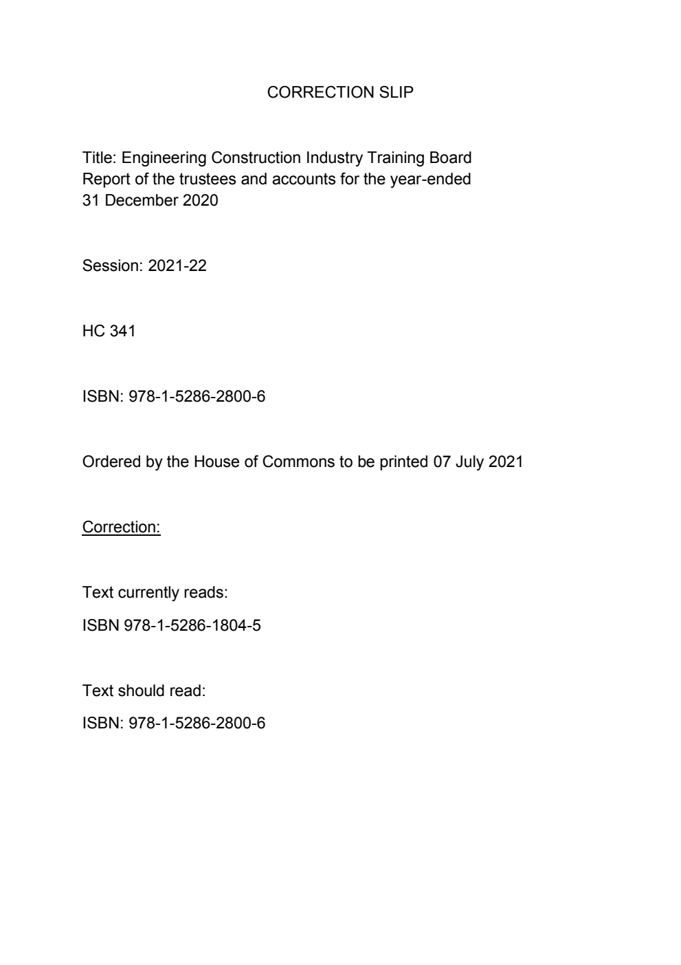 Engineering Construction Industry Training Board Report of the trustees and accounts for the year-ended 31 December 2020. Correction Slip, August 2021