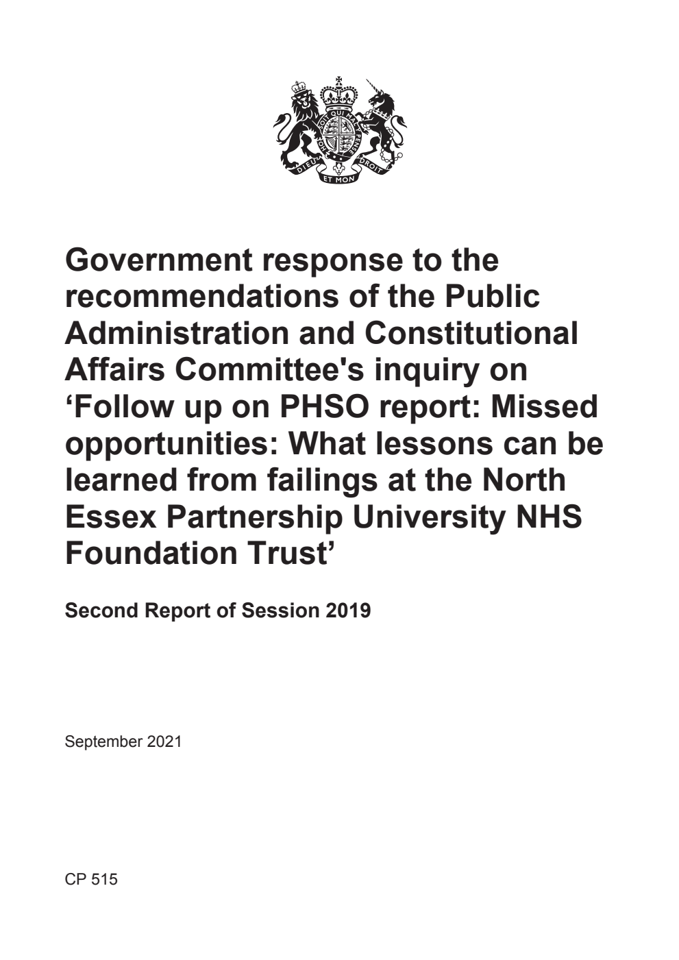 Government response to the recommendations of the Public Administration and Constitutional Affairs Committee's inquiry on ‘Follow up on PHSO report: Missed opportunities: What lessons can be learned from failings at the North Essex Partnership University NHS Foundation Trust’ Second Report of Session 2019
