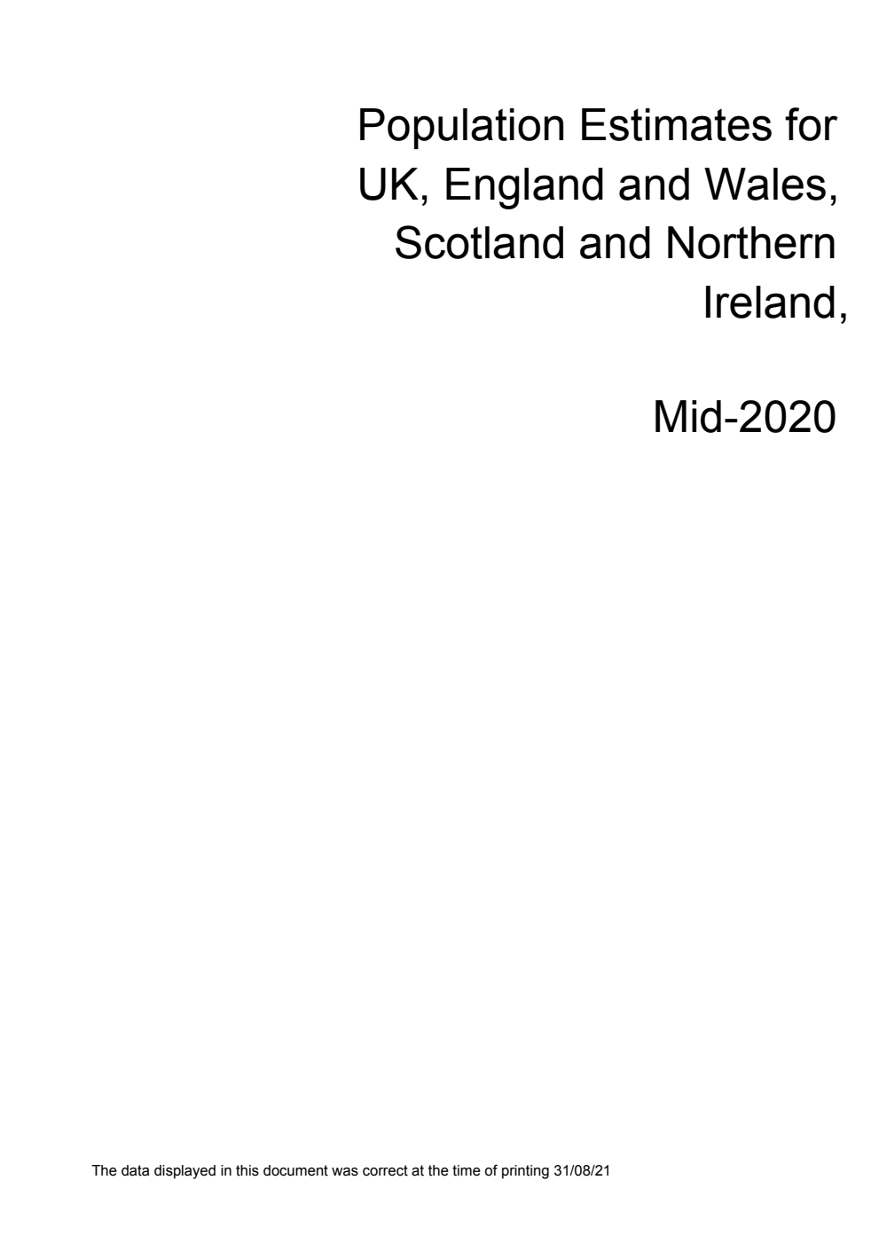 Mid-2020 Population Estimates for United Kingdom, England and Wales, Scotland and Northern Ireland