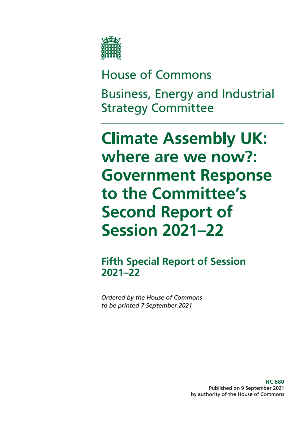 Business, Energy and Industrial Strategy Committee 5th Special Report. Climate Assembly UK: where are we now?: Government Response to the Committee’s Second Report of Session 2021–22