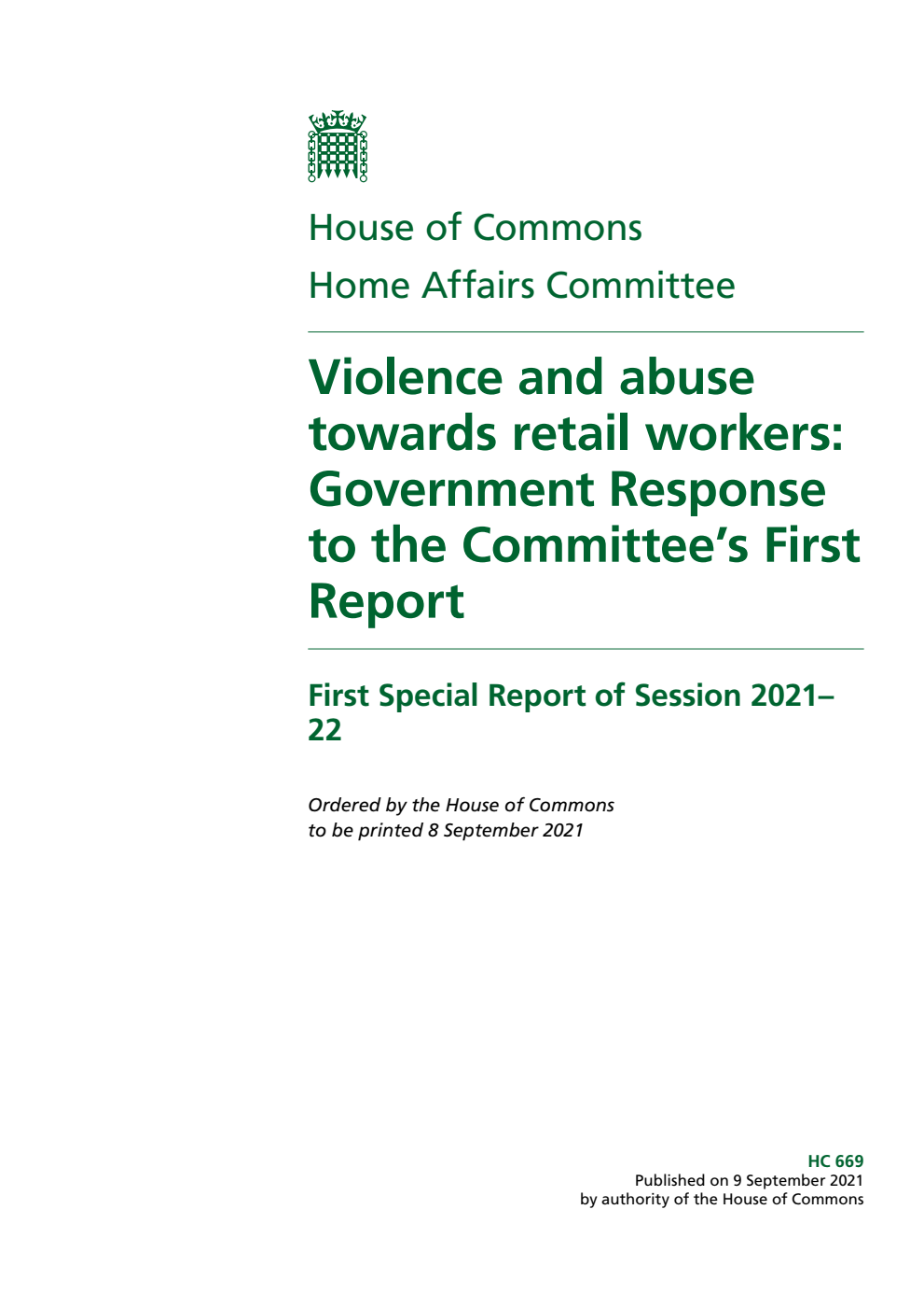 Home Affairs Committee 1st Special Report. Violence and abuse towards retail workers: Government Response to the Committee’s First Report