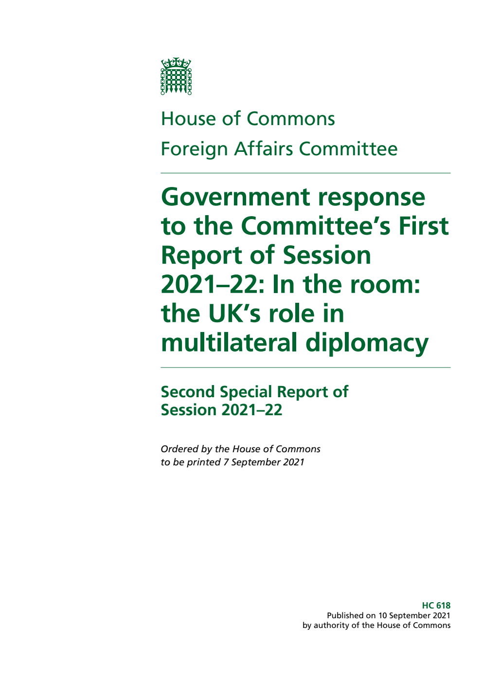 Foreign Affairs Committee 2nd Special Report. Government response to the Committee’s First Report of Session 2021–22: In the room: the UK’s role in multilateral diplomacy