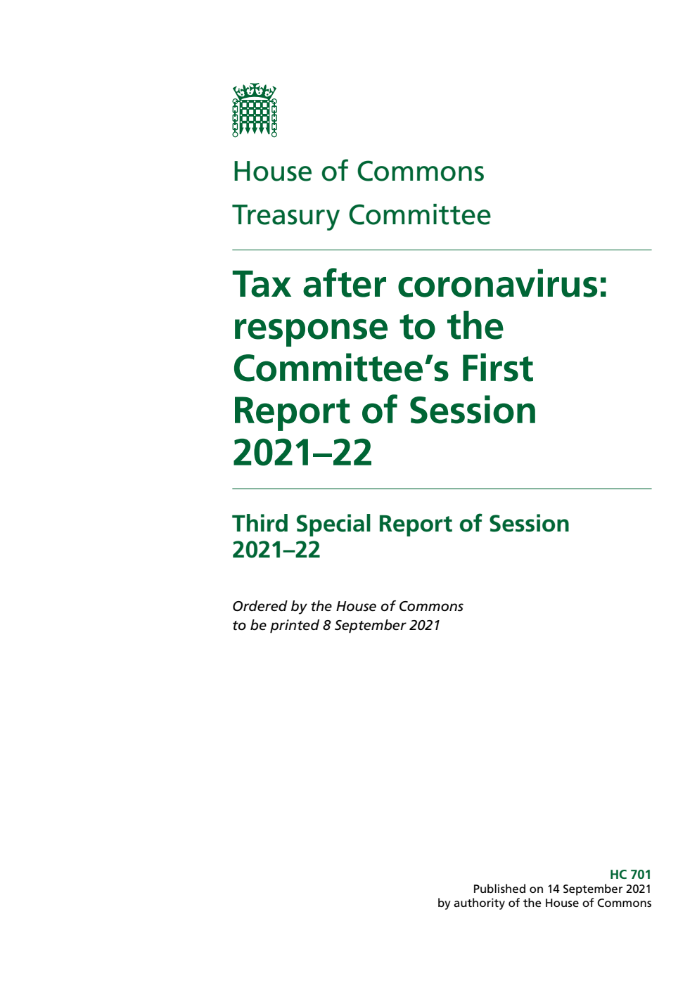 Treasury Committee 3rd Special Report. Tax after coronavirus: response to the Committee’s First Report of Session 2021–22