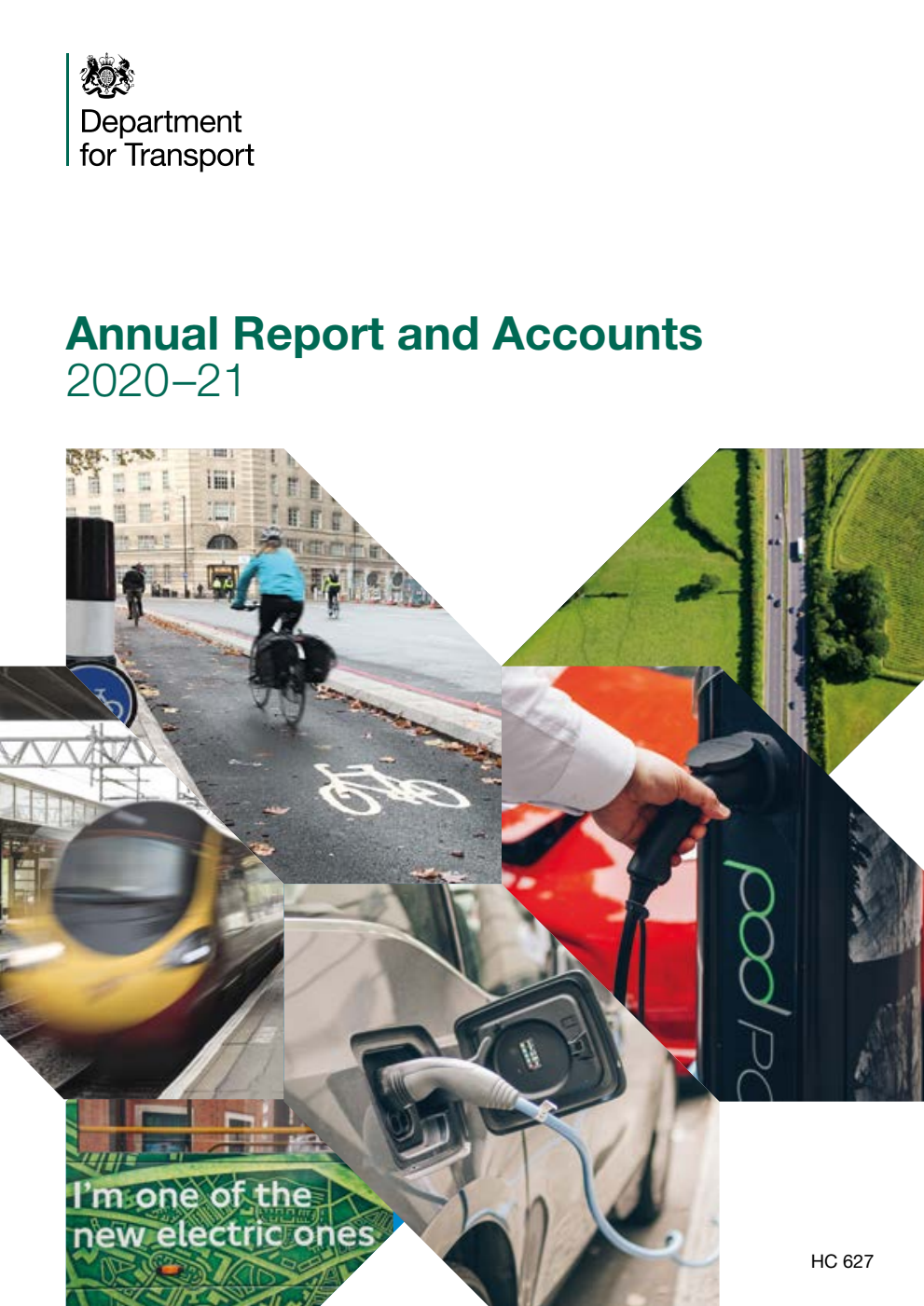 Department for Transport Annual Report and Accounts 2020-21 (for the year ended 31 March 2021)