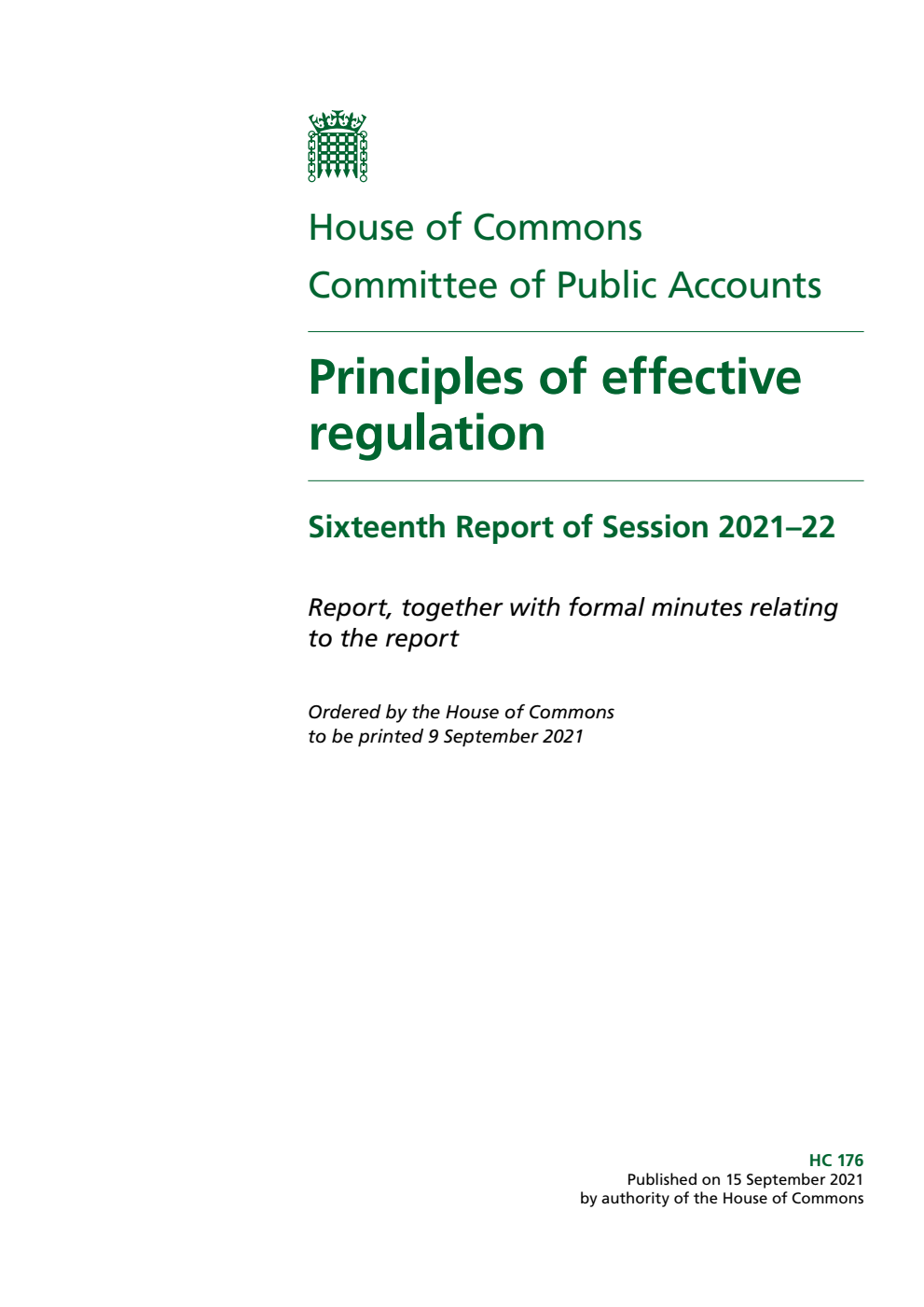 Public Accounts Committee 16th Report. Principles of effective regulation Volume 1. Report