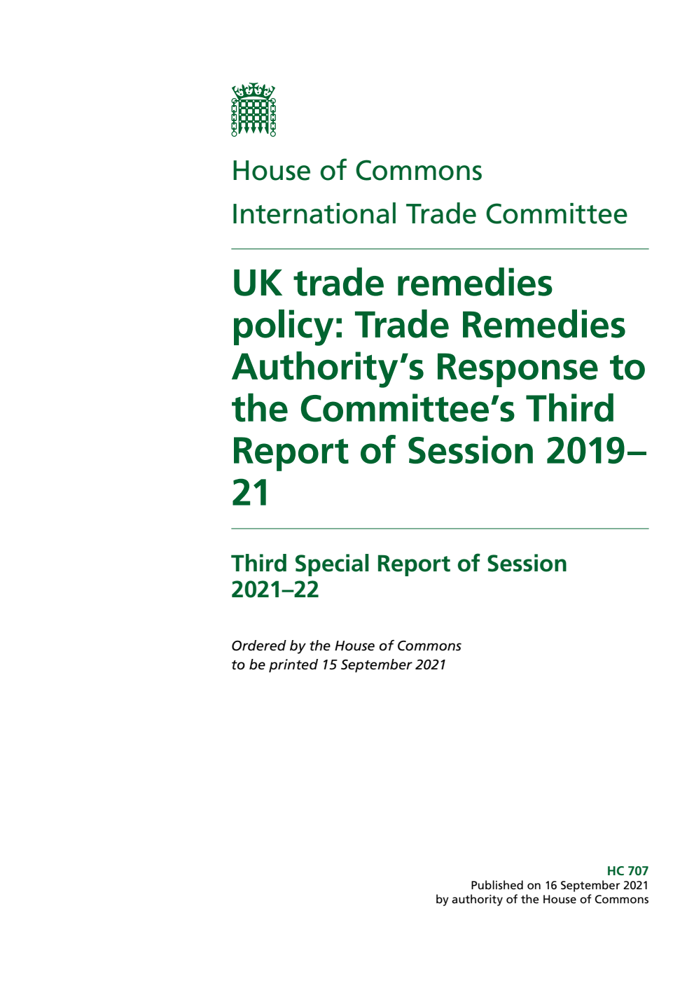 International Trade Committee 3rd Special Report. UK trade remedies policy: Trade Remedies Authority’s Response to the Committee’s Third Report of Session 2019–21